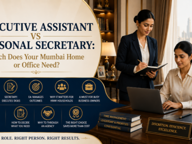 Hire executive assistant Mumbai — EA vs personal secretary comparison for HNWI households and businesses