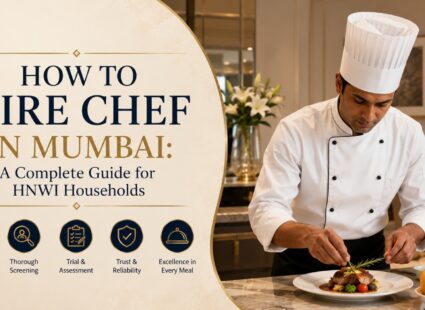 Hire chef in Mumbai for HNWI households, live-in and part-time options