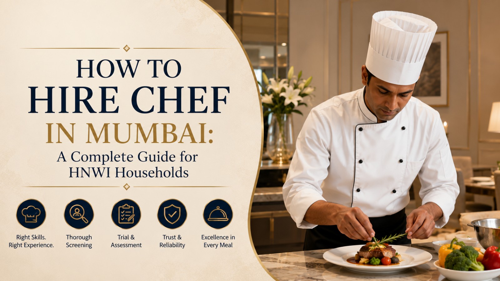 Hire chef in Mumbai for HNWI households, live-in and part-time options