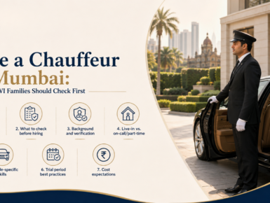 Hire a chauffeur in Mumbai guide for HNWI households, live-in and on-call options