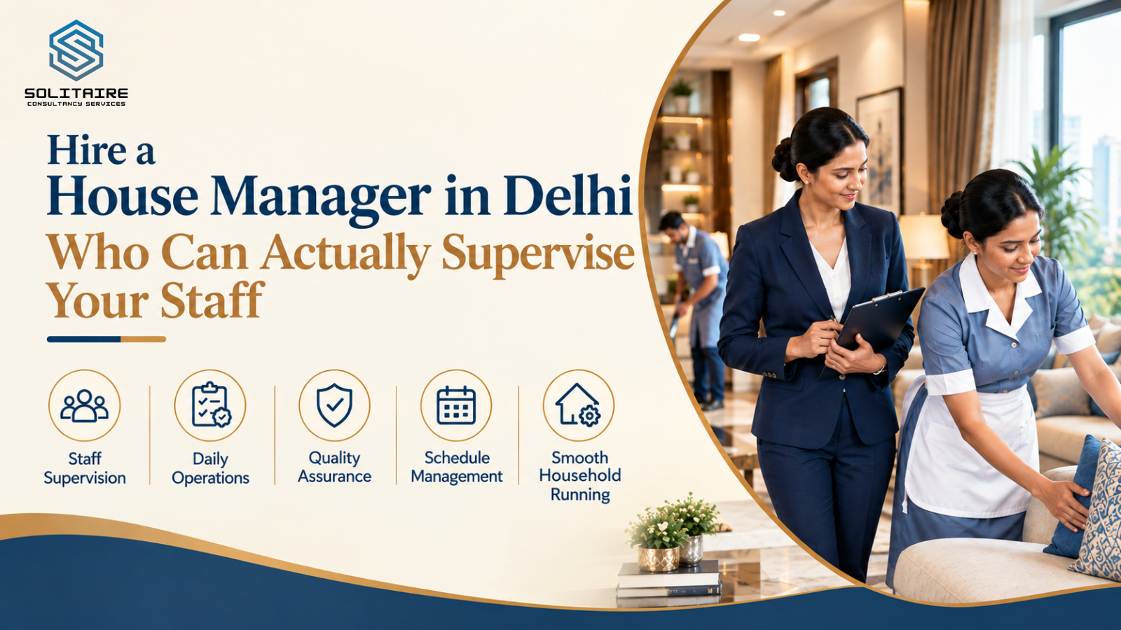 Hire a House Manager in Delhi | Premium Household Staffing Services